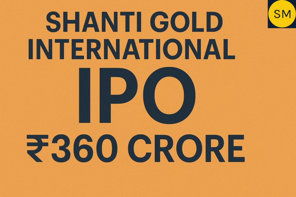 Shanti Gold International IPO